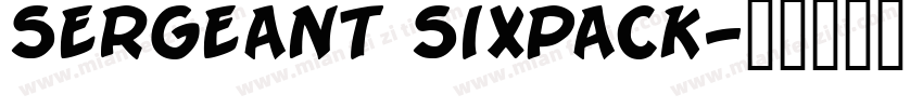 Sergeant SixPack字体转换
